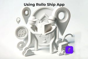 Using the Rollo Ship App