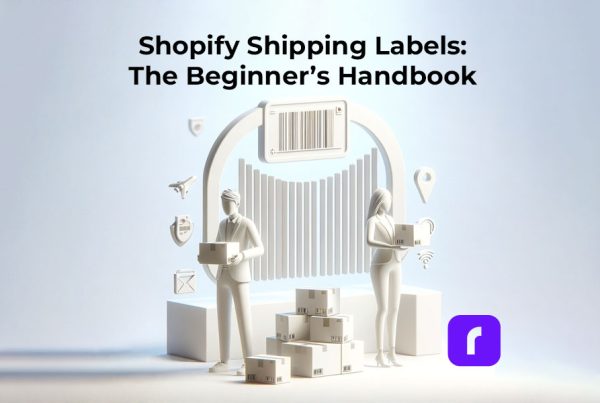 Shopify Shipping Labels: The Beginner’s Handbook