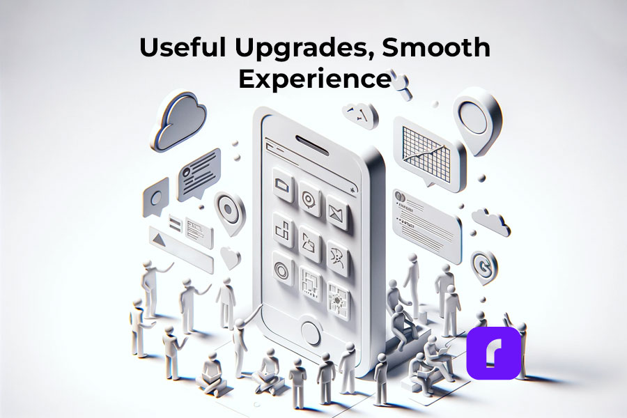 Useful Upgrades, Smooth User Experience