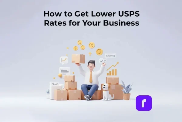 How to Get Lower USPS Rates for Your Business 1