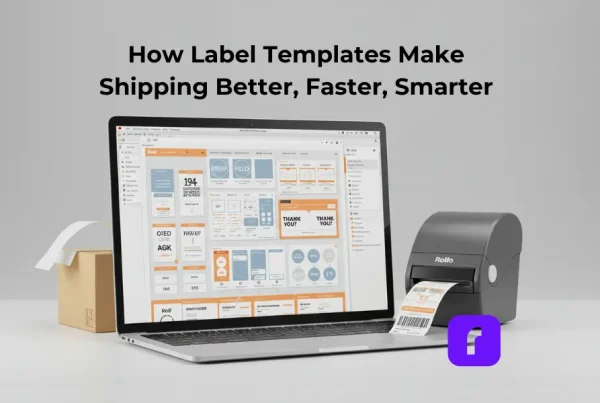 How Label Templates Make Shipping Better Faster Smarter min 1